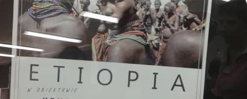 Wystawa fotografii ETIOPIA